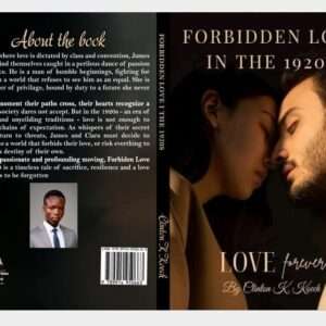 forbidden love in the 1920s, love forever by clinton k koech